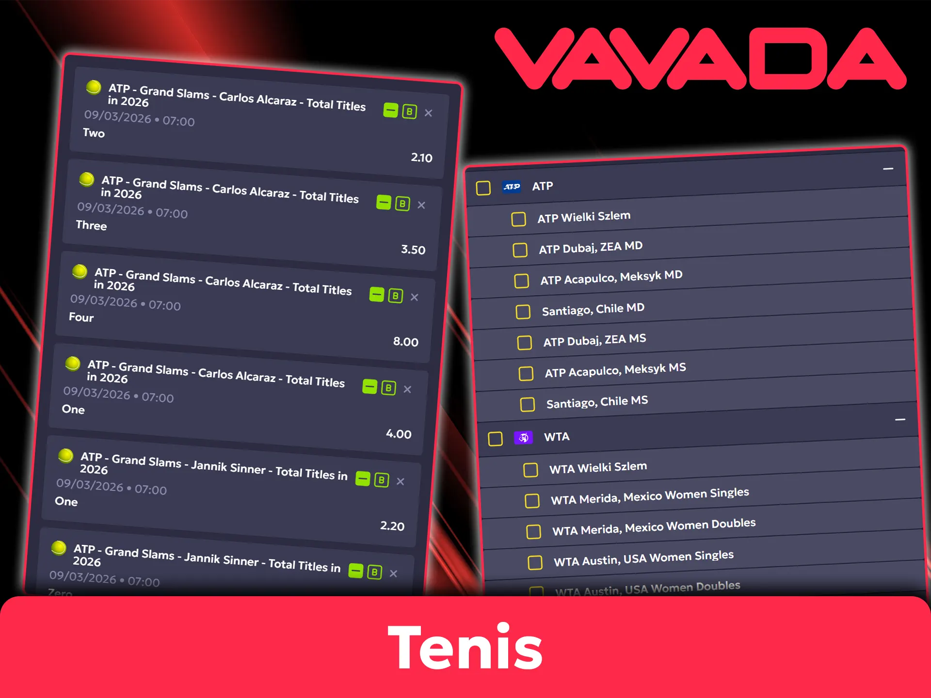 Śledź i obstawiaj turnieje wielkiego szlema oraz mecze ATP i WTA w Vavada.
