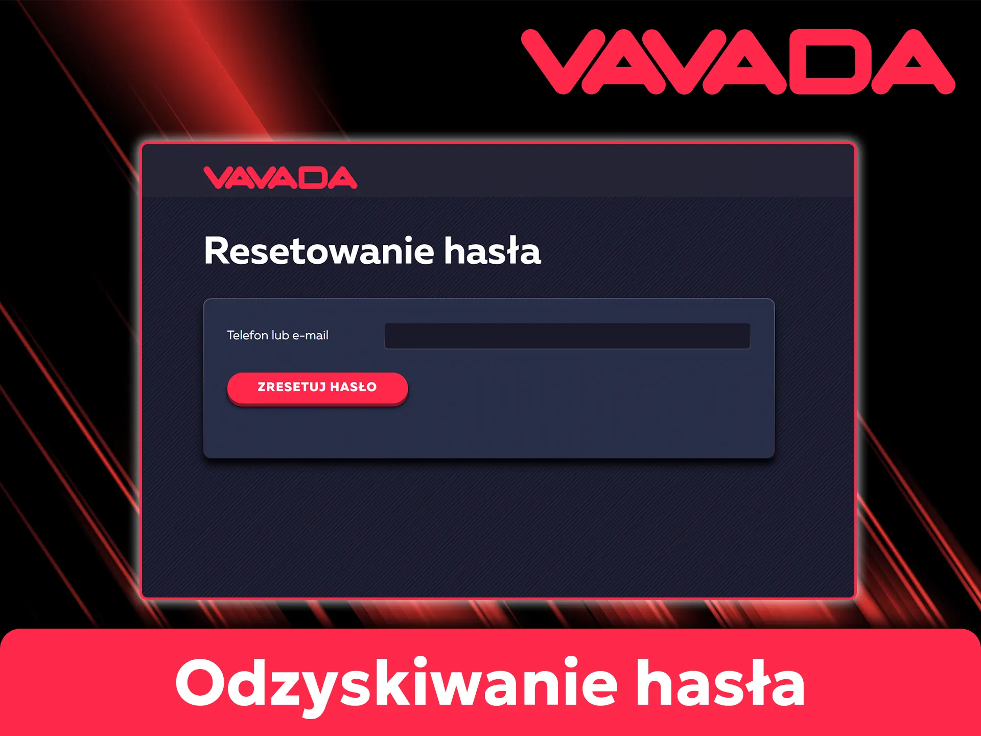 Skorzystaj z funkcji resetowania hasła Vavada, aby przywrócić dostęp do swojego profilu gracza.