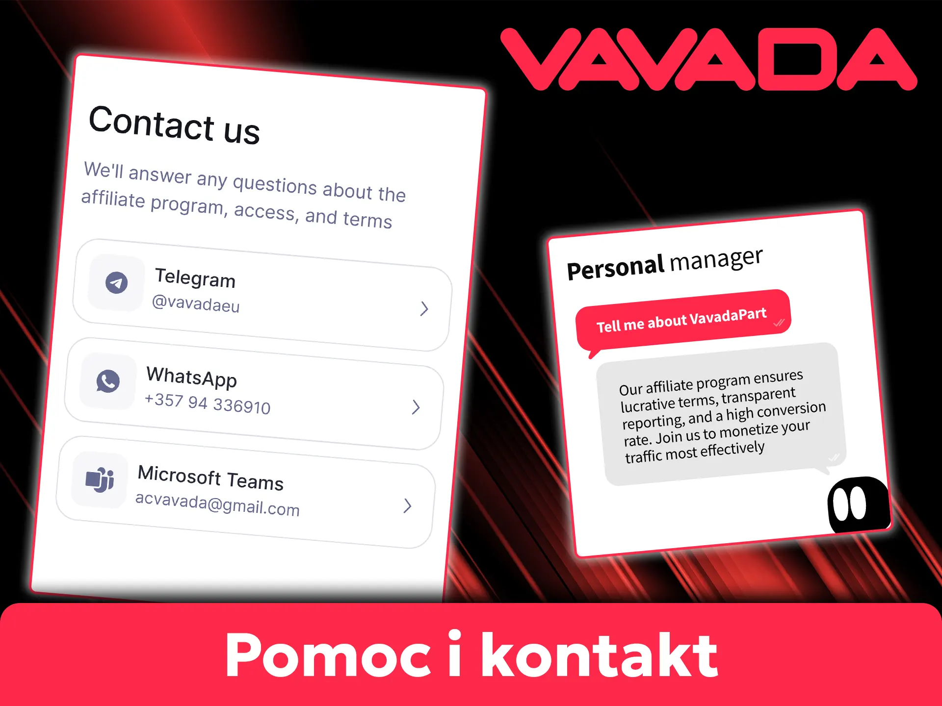 Skontaktuj się z menedżerem programu partnerskiego Vavada przez Telegram lub e-mail, żeby uzyskać odpowiedzi na swoje pytania.